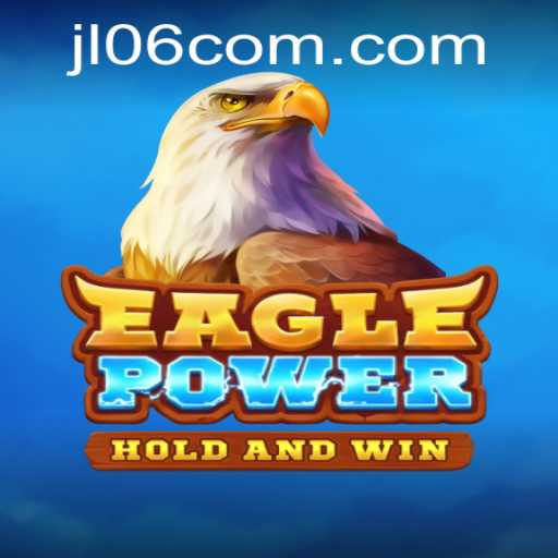 The Thrilling World of EaglePower: A Comprehensive Guide